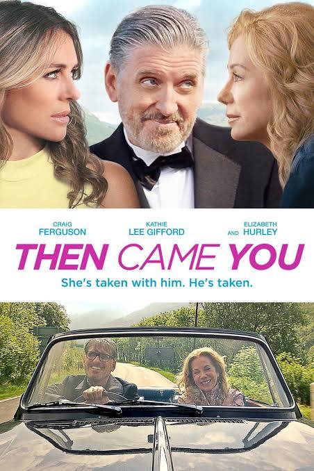 Then Came You (2020) DVD with Elizabeth Hurley, Kathie Lee Gifford, Craig Ferguson
