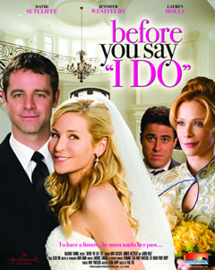 Before You Say I Do!! (2009) DVD with Lauren Holly & David Sutcliffe in a DVD Case with Cover art