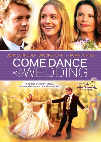 Come Dance at my Wedding (2009) DVD with Brooke Nevin, Roma Downey & John Schneider in a DVD CASE with COVER ART